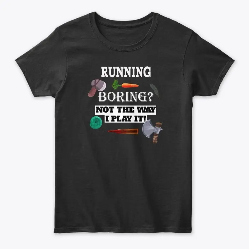 running Boring?